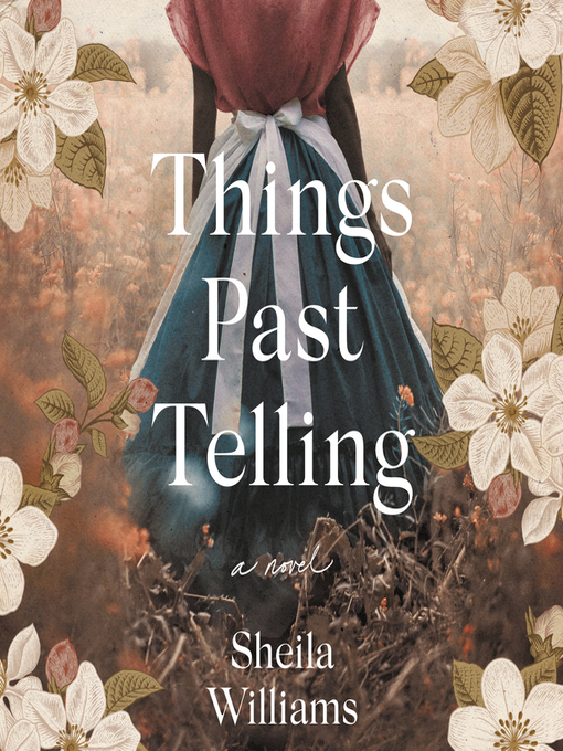 Title details for Things Past Telling by Sheila Williams - Wait list